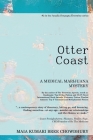 Otter Coast: A Medical Marijuana Mystery Cover Image