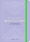 My Pocket Meditations: Anytime Exercises for Peace, Clarity, and Focus (My Pocket Gift Book Series) By Meera Lester Cover Image