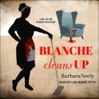 Blanche Cleans Up Lib/E Cover Image