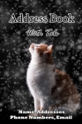 Address Book with tabs: Address book with alphabet tabs for Contact, Name, Address, Email & Phone Number: Cat in the snow Cover Size 6x9 By Robert M. Westgate Cover Image