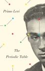 The Periodic Table: A Memoir (Everyman's Library Contemporary Classics Series) By Primo Levi, Raymond Rosenthal (Translated by) Cover Image