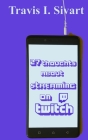 27 Thoughts About Streaming on Twitch Cover Image