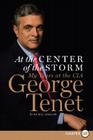 At the Center of the Storm: My Years at the CIA By George Tenet Cover Image