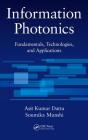 Information Photonics: Fundamentals, Technologies, and Applications Cover Image