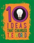 10: Ideas That Changed The World By Cath Senker Cover Image
