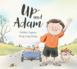 Up and Adam By Debbie Zapata, Yong Ling Kang (Illustrator) Cover Image