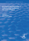 Environmental Regulation in Transforming Economies: The Case of Poland (Routledge Revivals) Cover Image