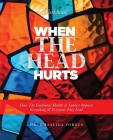 When The Head Hurts Workbook By Khaalida Forbes Cover Image