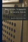 Bulletin, Summer School Issue; XXX By Appalachian State Teachers College (N (Created by) Cover Image