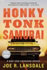 Honky Tonk Samurai (Hap and Leonard #9) Cover Image