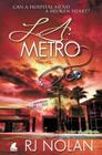 L.A. Metro By Rj Nolan Cover Image