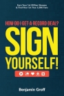 How Do I Get A Record Deal? Sign Yourself!: Earn Your 1st Million Streams & Find Your 1st True 1,000 Fans By Benjamin Groff Cover Image