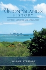 UNION ISLAND'S HISTORY Servitude Metayage And Civilization By Josiah Stewart Cover Image