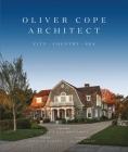 Oliver Cope Architect: City Country Sea By Doctoroff (Foreword by), Clive Aslet (Introduction by), Nicolas Kemper (Text by (Art/Photo Books)) Cover Image