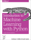 Introduction to Machine Learning with Python: A Guide for Data Scientists By Andreas Müller, Sarah Guido Cover Image