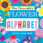 Mrs. Peanuckle's Flower Alphabet (Mrs. Peanuckle's Alphabet #4) Cover Image