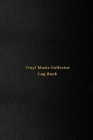 Vinyl Music Collector Log Book: A personal Vinyl or CD Album logbook diary for music collectors - Record your thoughts, ratings and reviews and log yo Cover Image