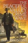 The Peaceful Valley Crime Wave: A Western Mystery By Bill Pronzini Cover Image