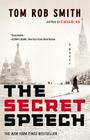 The Secret Speech (The Child 44 Trilogy #2) By Tom Rob Smith Cover Image