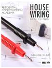 Residential Construction Academy: House Wiring (Mindtap Course List) By Gregory W. Fletcher Cover Image
