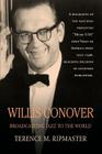 Willis Conover: Broadcasting Jazz To The World By Terence M. Ripmaster Cover Image