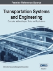 Transportation Systems and Engineering: Concepts, Methodologies, Tools, and Applications, Vol 1 By Irma Cover Image