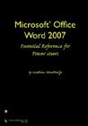 Microsoft Office Word 2007 Essential Reference for Power Users Cover Image