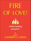 Fire of Love: Understanding Purgatory By Catherine Of Genoa Cover Image