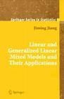 Linear and Generalized Linear Mixed Models and Their Applications By Jiming Jiang Cover Image