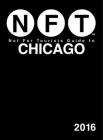 Not For Tourists Guide to Chicago 2016 By Not For Tourists Cover Image