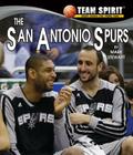 The San Antonio Spurs (Team Spirit) By Mark Stewart, Na Cover Image