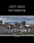 Dot Grid Notebook: Baltimore; 100 sheets/200 pages; 8