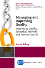 Managing and Improving Quality: Integrating Quality, Statistical Methods and Process Control Cover Image