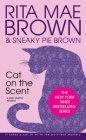 Cat on the Scent: A Mrs. Murphy Mystery By Rita Mae Brown Cover Image
