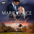 State of Shock (First Family #4) By Marie Force, Eva Kaminsky (Read by) Cover Image