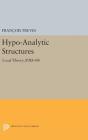 Hypo-Analytic Structures (Pms-40), Volume 40: Local Theory (Pms-40) Cover Image