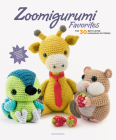 Zoomigurumi Favorites: The 30 Best-Loved Amigurumi Patterns By Joke Vermeiren (Editor) Cover Image