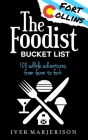 The Fort Collins, Colorado Foodist Bucket List: 100+ Must-Try Restaurants, Breweries, Farm Tours, and More! By Iver Jon Marjerison Cover Image