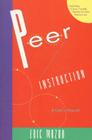 Peer Instruction: A User's Manual (Prentice Hall Series in Educational Innovation) By Eric Mazur Cover Image