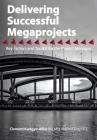 Delivering Successful Megaprojects: Key Factors and Toolkit for the Project Manager By Clement Kwegyir-Afful Cover Image