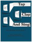 Tap Clap and Sing!, Bk 2: Note-Reading Activity By Peggy Wise Cover Image