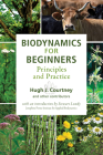 Biodynamics for Beginners: Principles and Practice Cover Image