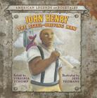 John Henry and the Steel-Driving Man (American Legends and Folktales) By Virginia Schomp Cover Image