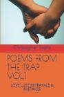 Poems from the Trap Vol.1: Love Lust Betrayals & Mistakes By Christopher Evans Cover Image