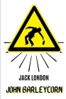 John Barleycorn By Jack London Cover Image