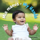 MIS Manos / My Hands By Catherine Hnatov Cover Image