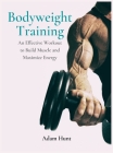 Bodyweight Training: An Effective Workout to Build Muscle and Maximize Energy Cover Image
