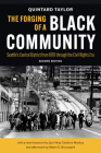 The Forging of a Black Community: Seattle's Central District from 1870 Through the Civil Rights Era By Quintard Taylor, Quin'nita Cobbins-Modica (Foreword by), Norman Rice (Foreword by) Cover Image