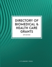 Directory of Biomedical and Health Care Grants By Louis S. Schafer (Editor), Anita Schafer (Contribution by) Cover Image