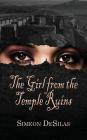The Girl from the Temple Ruins By Desilas Simeon Cover Image